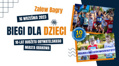 Biegi dla dzieci nad Bagrami w ramach 10-lecia Budżetu Obywatelskiego miasta Krakowa